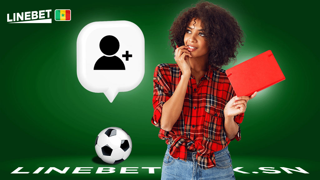 Comment créer Linebet Sénégal en 2025?